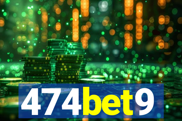 474bet9