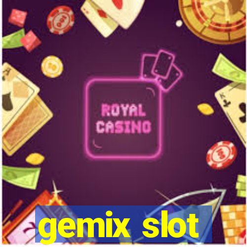 gemix slot