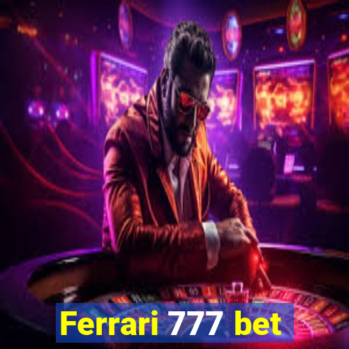 Ferrari 777 bet