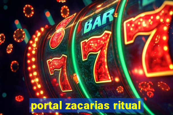 portal zacarias ritual