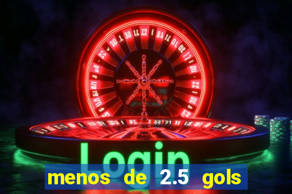 menos de 2.5 gols o que significa