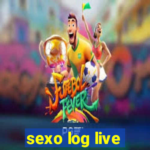 sexo log live