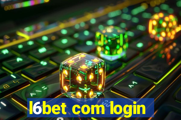 l6bet com login