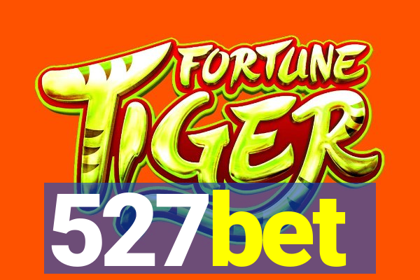 527bet