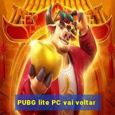 PUBG lite PC vai voltar