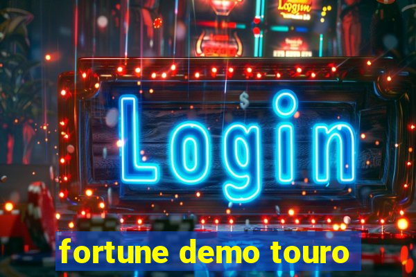 fortune demo touro