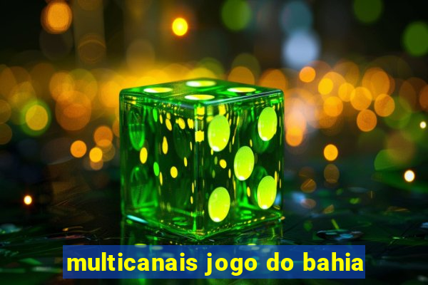 multicanais jogo do bahia