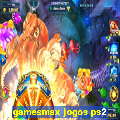 gamesmax jogos ps2