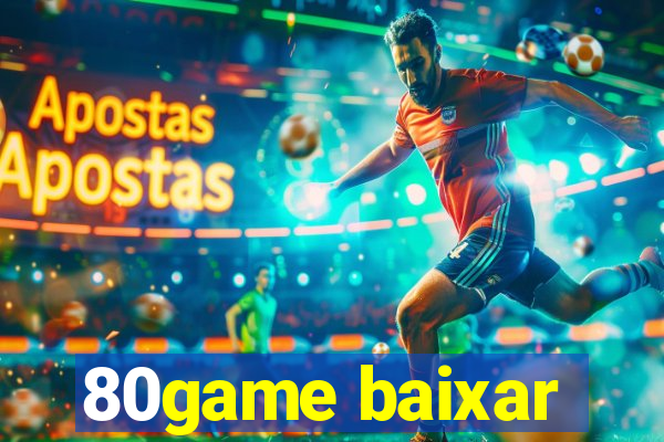 80game baixar