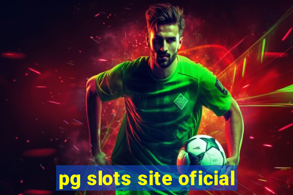 pg slots site oficial