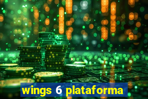 wings 6 plataforma