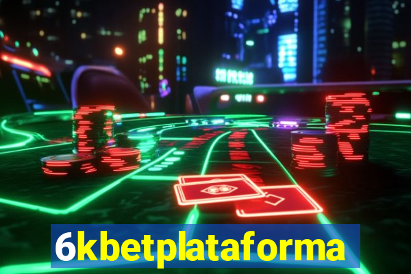 6kbetplataforma