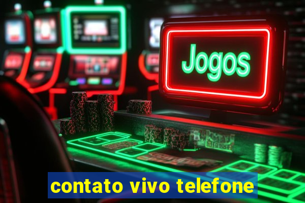 contato vivo telefone