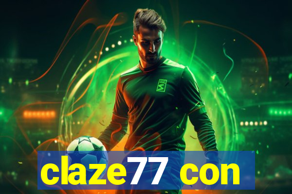 claze77 con