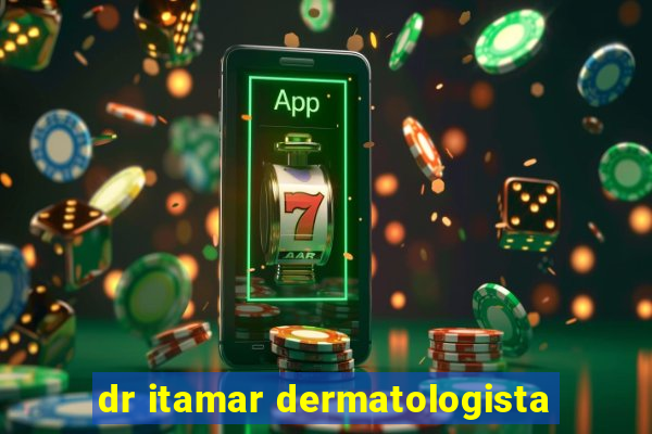 dr itamar dermatologista