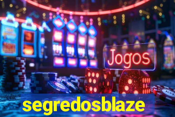 segredosblaze