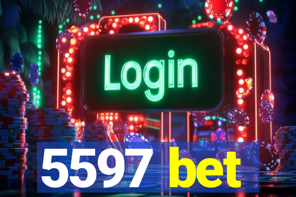 5597 bet