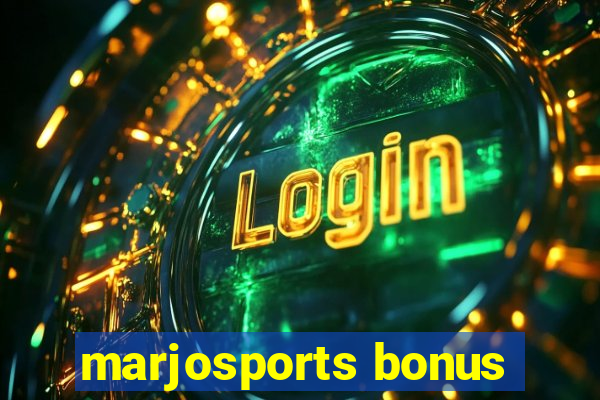 marjosports bonus