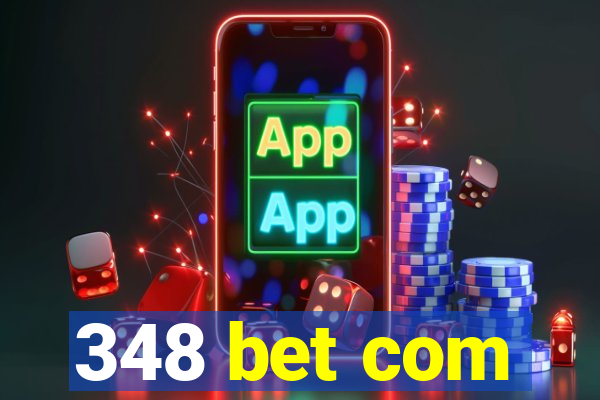 348 bet com