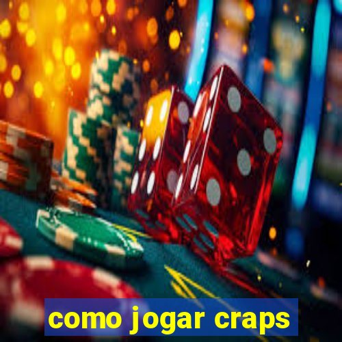 como jogar craps