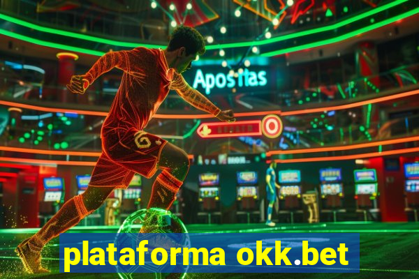 plataforma okk.bet