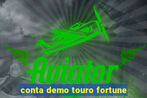 conta demo touro fortune