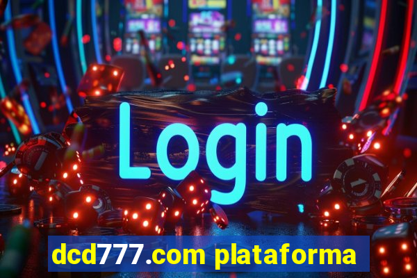 dcd777.com plataforma