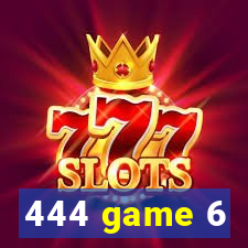 444 game 6