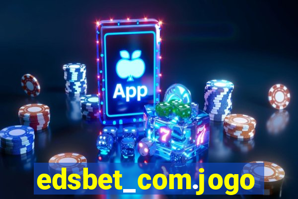 edsbet_com.jogos.app