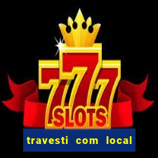 travesti com local em santos