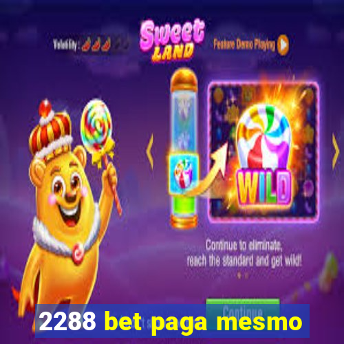 2288 bet paga mesmo