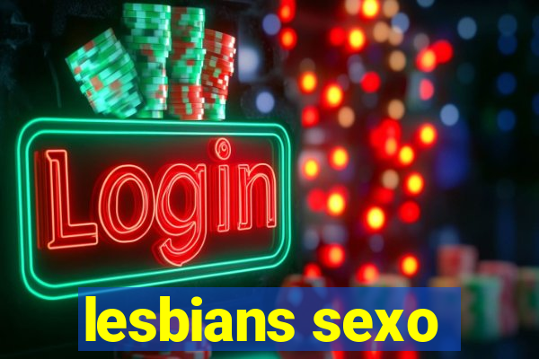 lesbians sexo