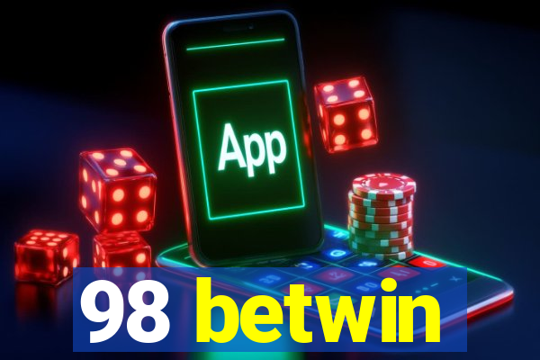 98 betwin