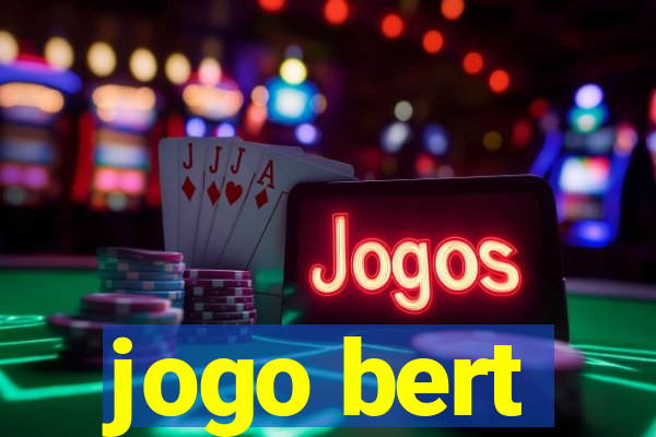 jogo bert