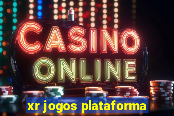 xr jogos plataforma