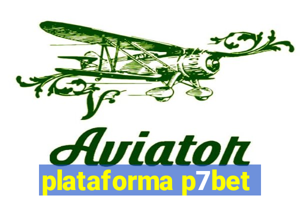 plataforma p7bet