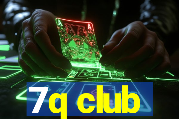 7q club