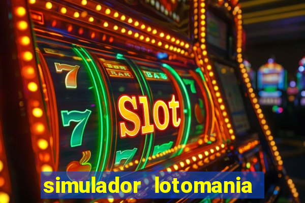 simulador lotomania - lotodicas