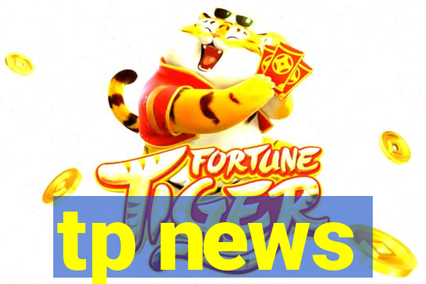 tp news