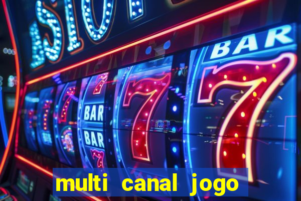 multi canal jogo do flamengo