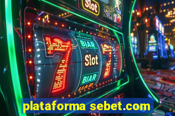 plataforma sebet.com