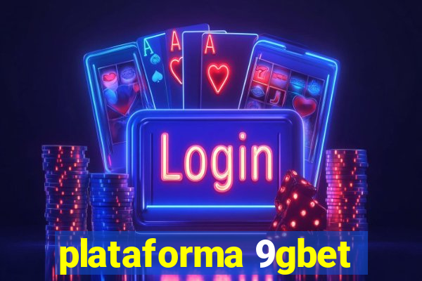 plataforma 9gbet