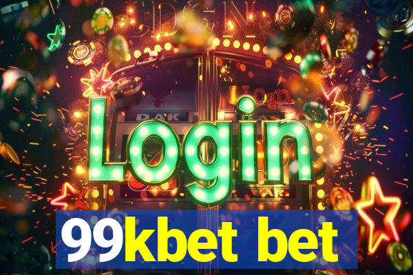 99kbet bet