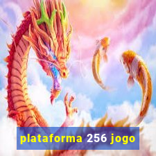 plataforma 256 jogo