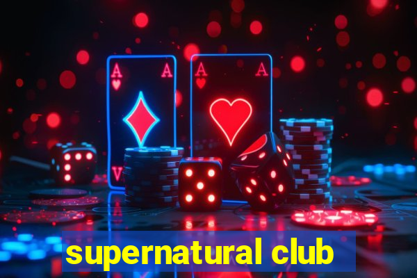 supernatural club