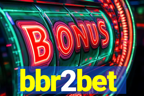 bbr2bet