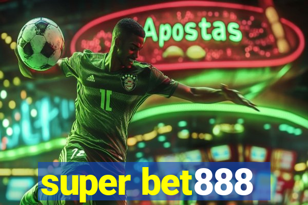 super bet888