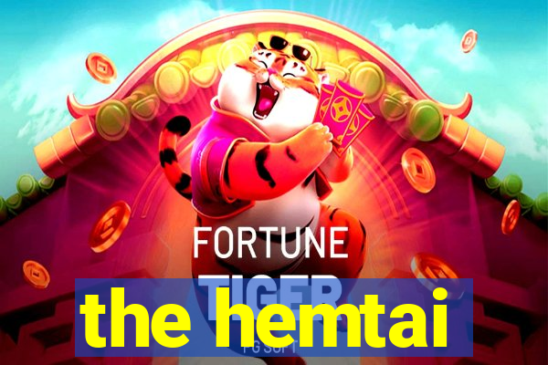 the hemtai