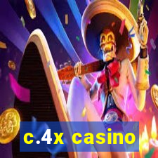 c.4x casino