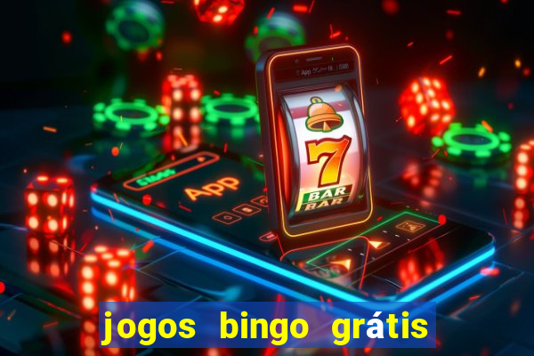 jogos bingo grátis 4 cartelas